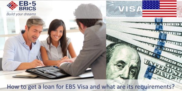All About Loan for EB5 Visa: Requirements and Terms