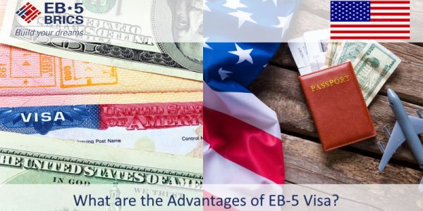 8 Advantages of an EB-5 Visa