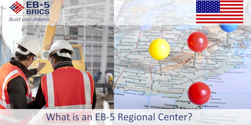 EB-5 Regional Center: Definition, History and List of Approved Regional Centers